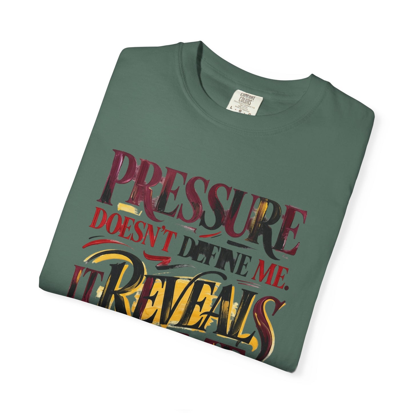 Pressure Reveals Me T-Shirt — Motivational Graphic Tee