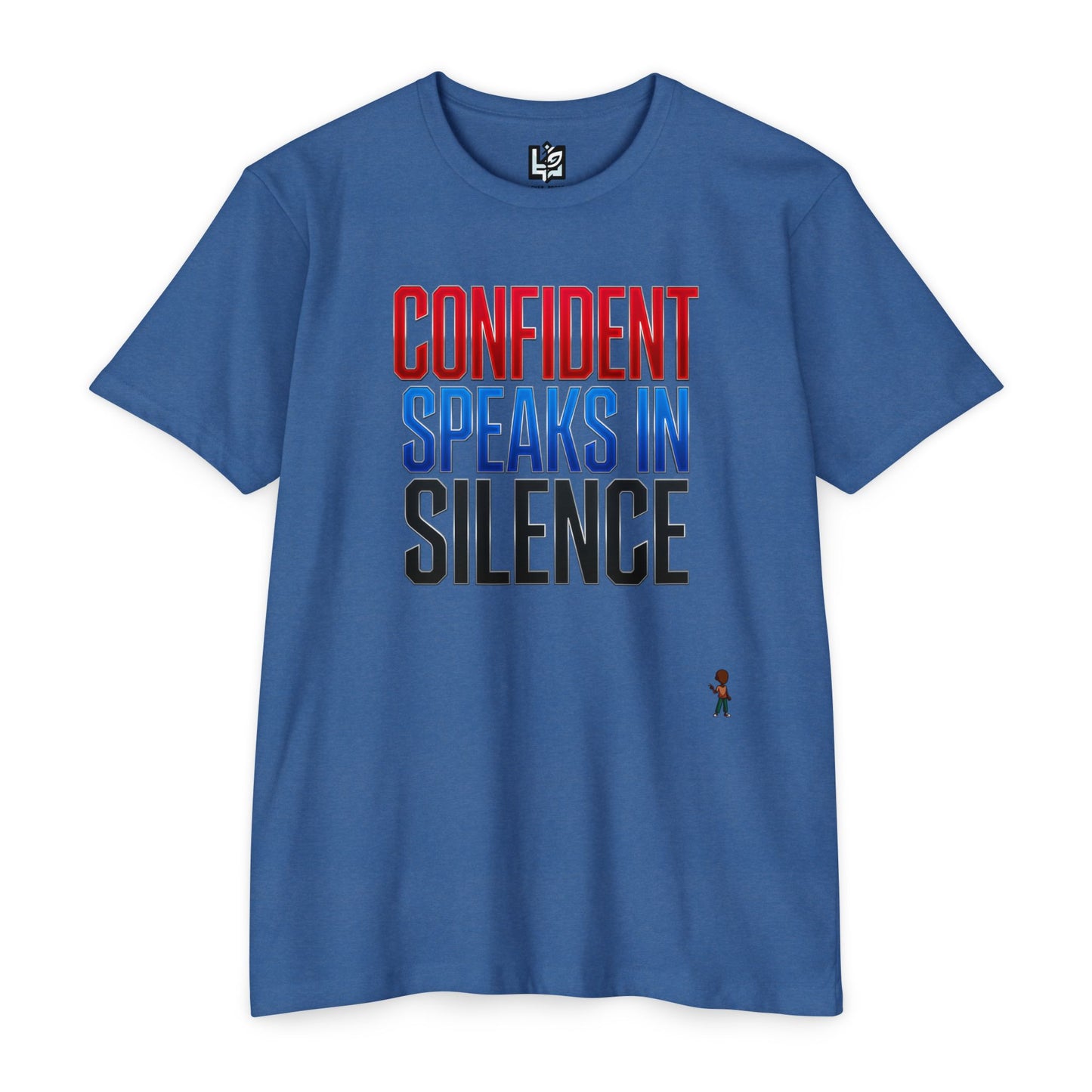 Confident Speaks in Silence T-Shirt