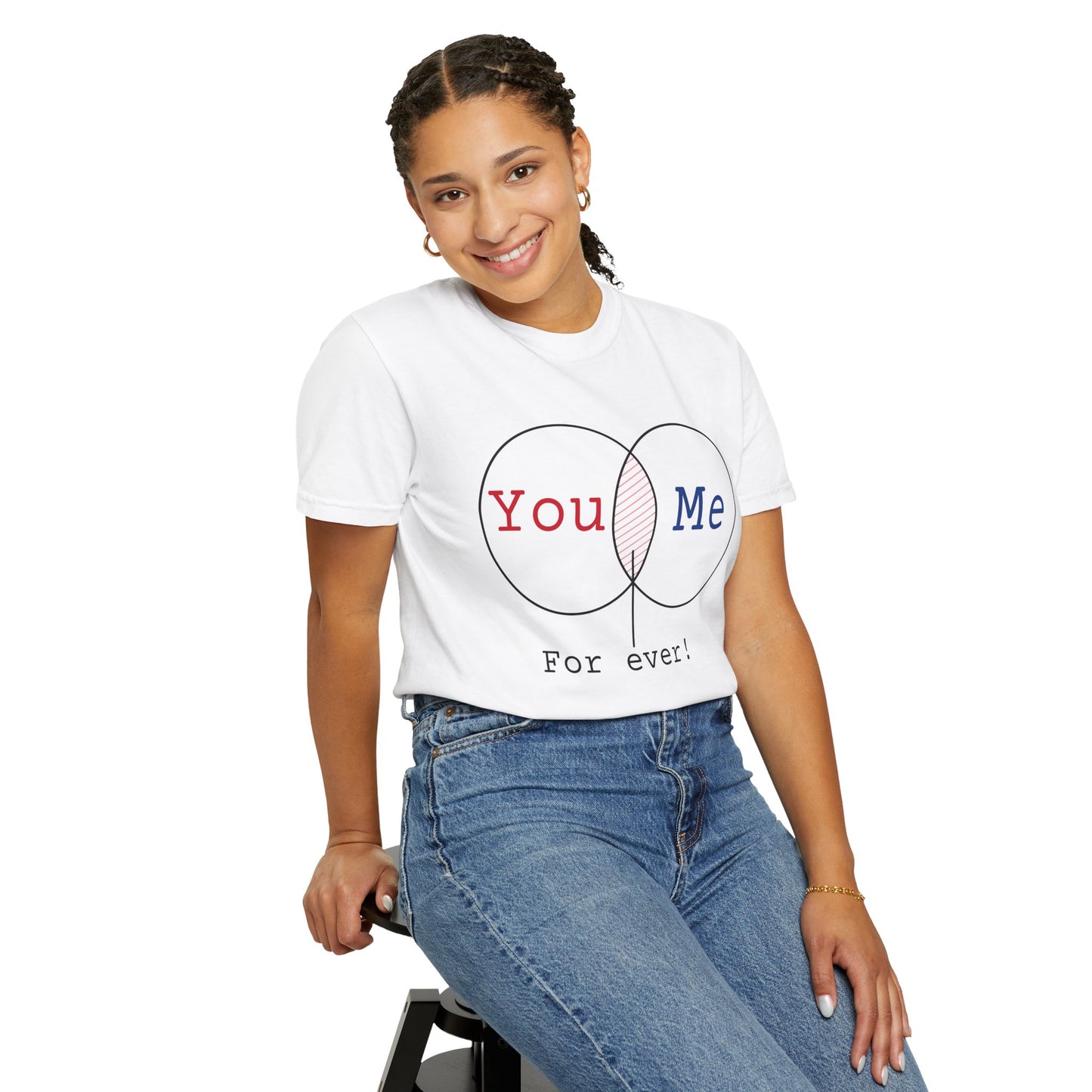 You Me Forever Unisex Garment-Dyed T-Shirt - Perfect for Couples & Anniversaries