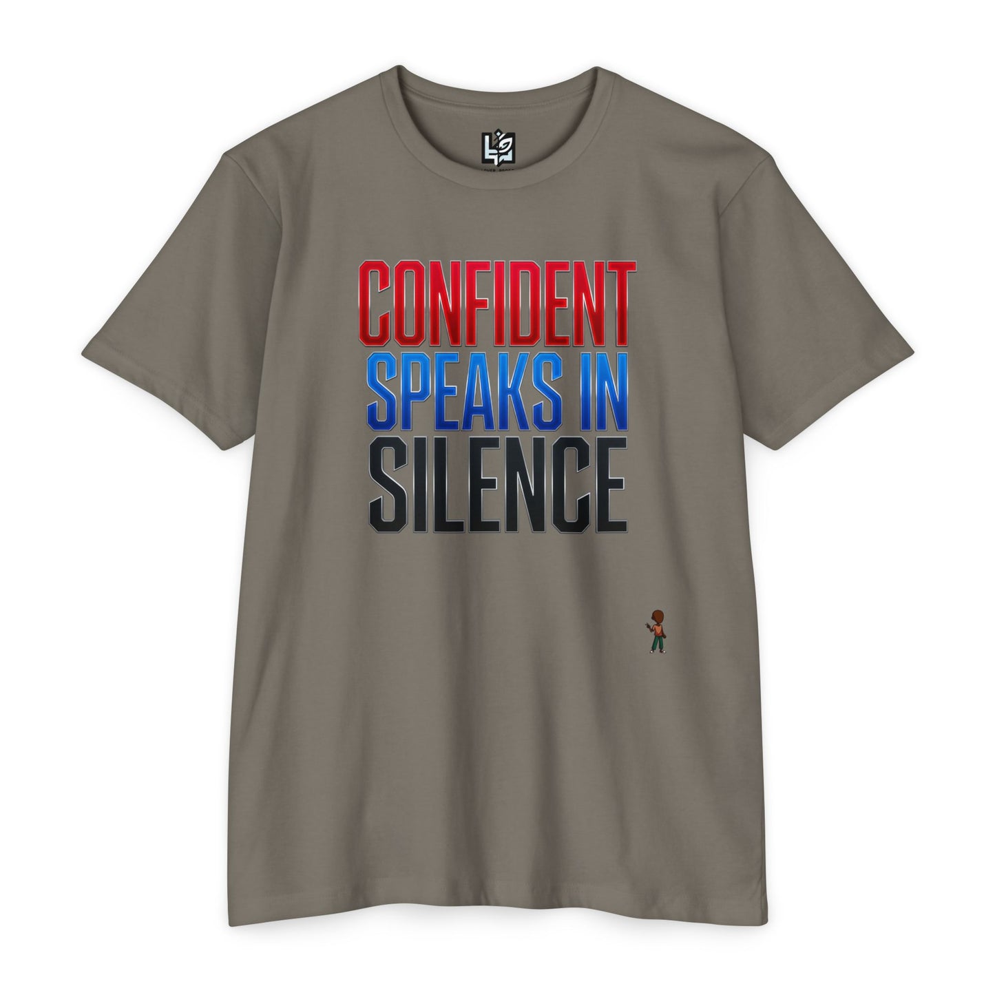 Confident Speaks in Silence T-Shirt