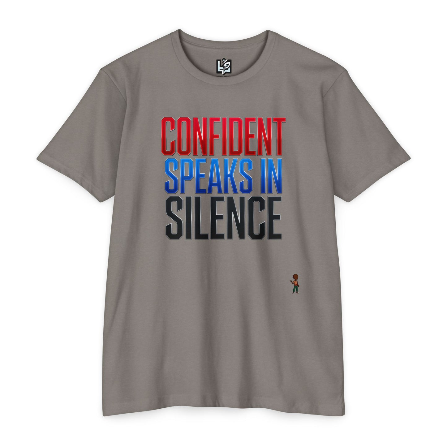 Confident Speaks in Silence T-Shirt