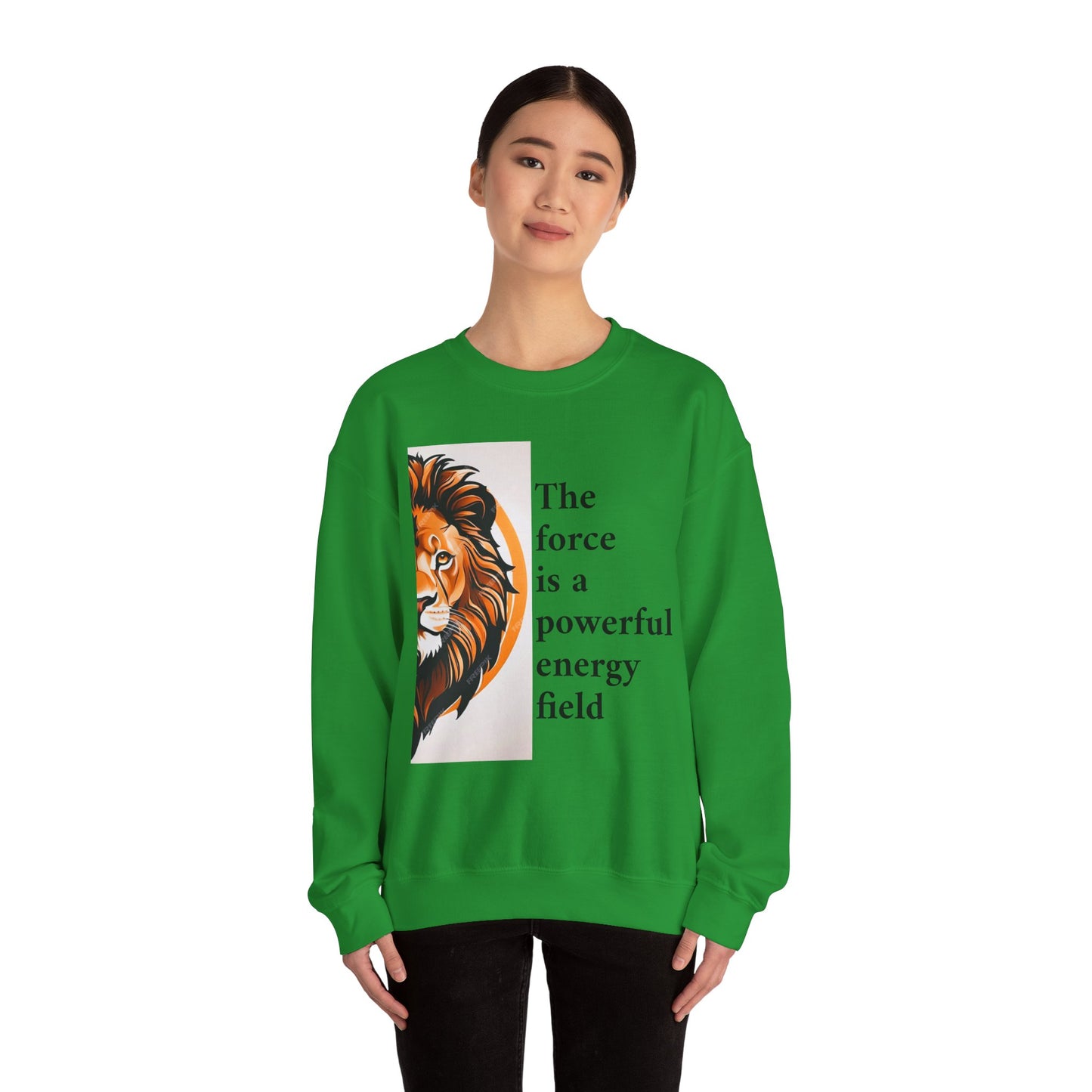 Motivational Lion Crewneck Sweatshirt | The Force Is A Powerful Energy Field