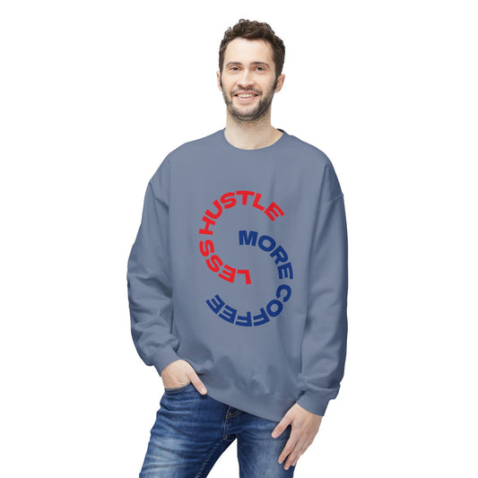Crewneck Sweatshirt "Less Hustle, More Coffee" — Casual Graphic Pullover