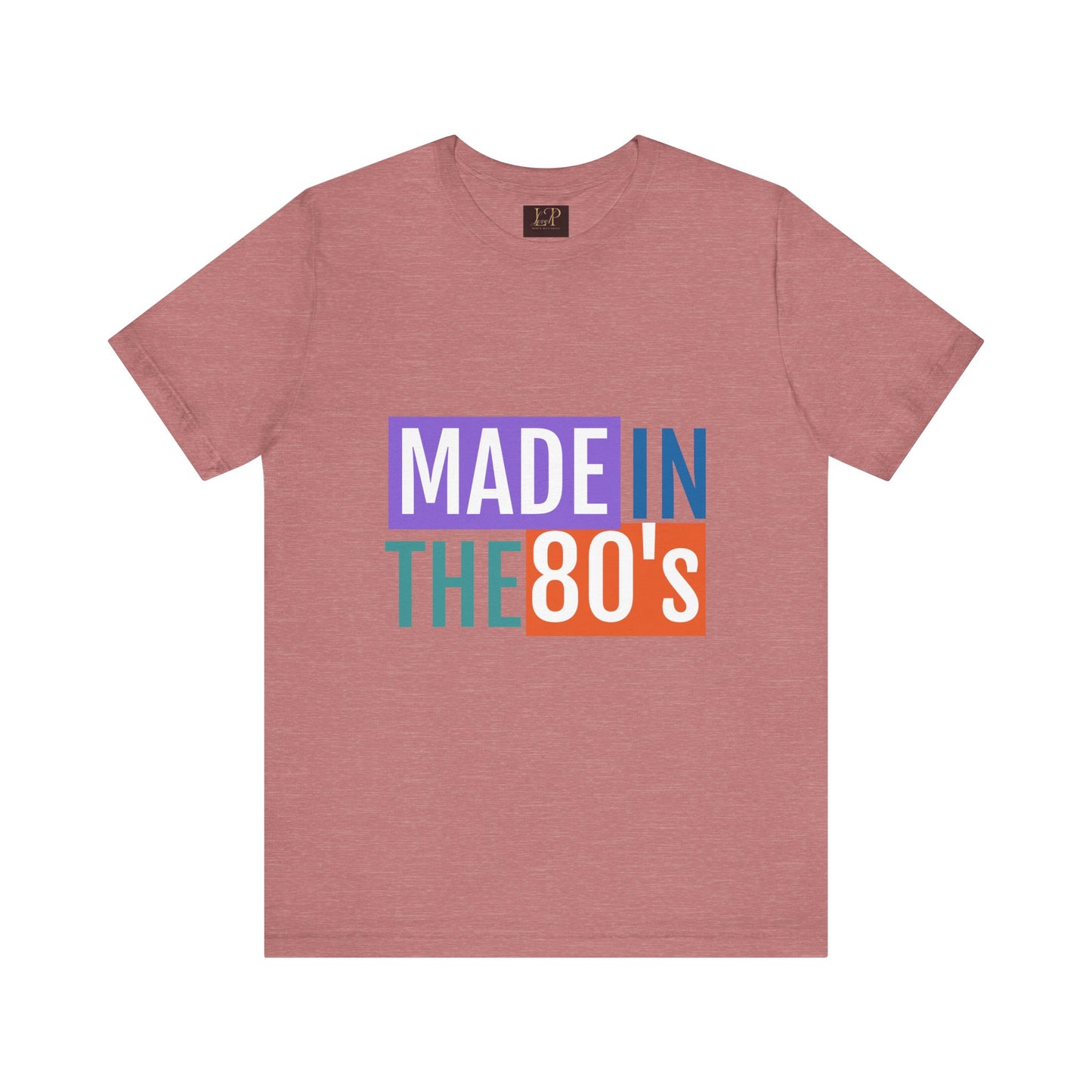 Retro 80s Vibe Unisex Short Sleeve Tee - Made in the 80's