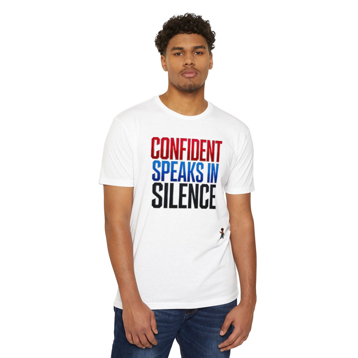 Confident Speaks in Silence T-Shirt