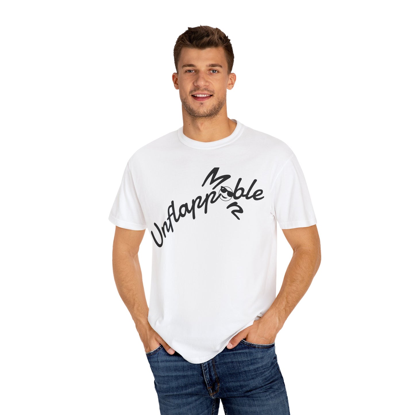 Unisex Garment-Dyed T-shirt - Unflappable Casual Tee, Gift for Friends, Motivational Shirt, Relaxed Fit, Everyday Wear
