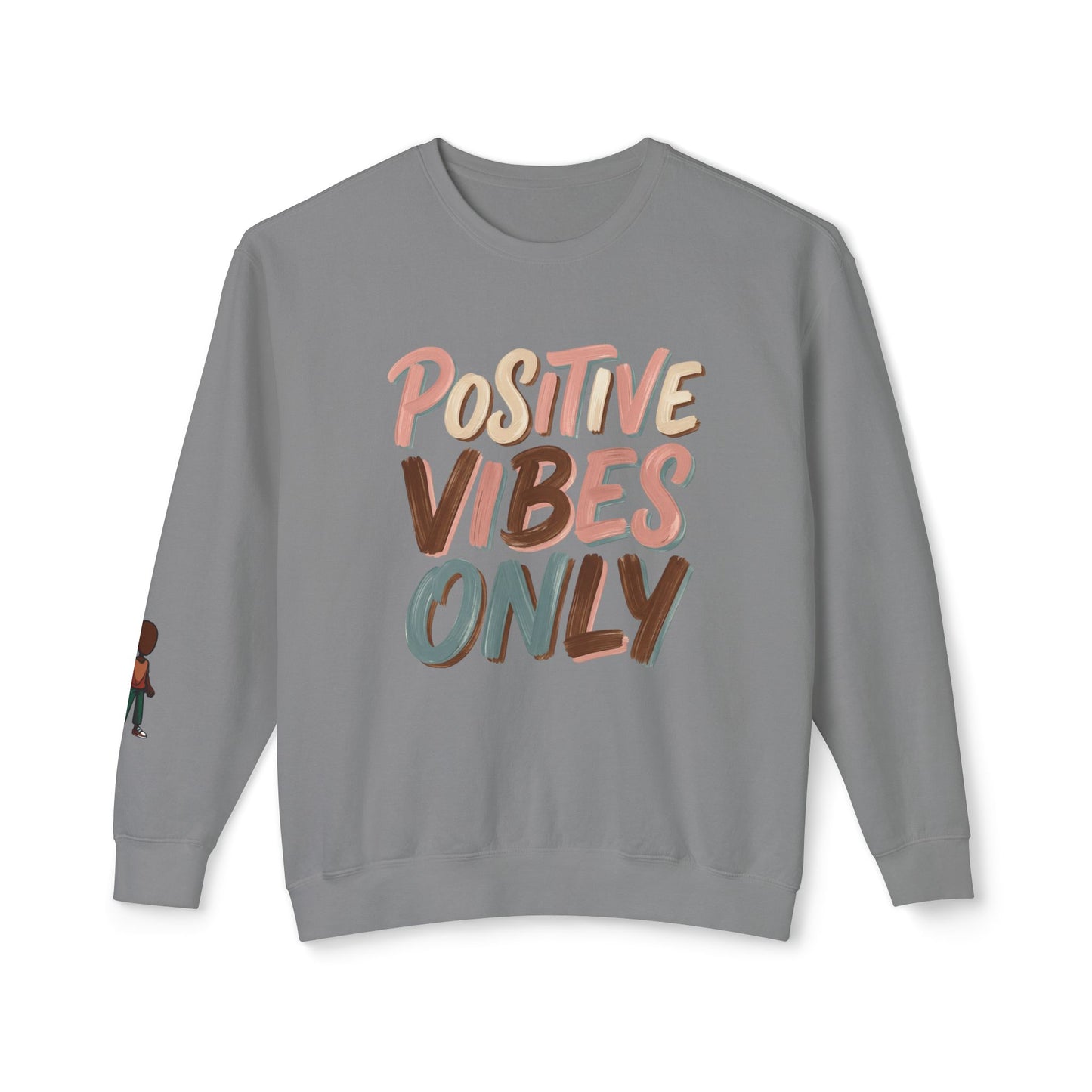 Positive Vibes Only Crewneck Sweatshirt
