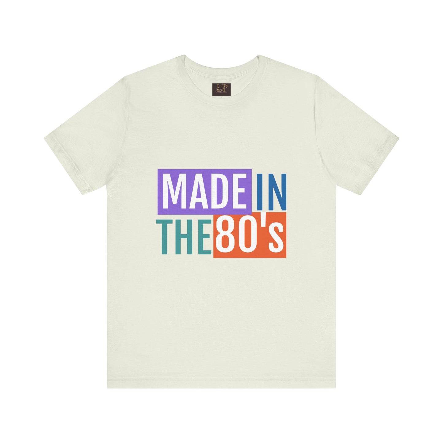 Retro 80s Vibe Unisex Short Sleeve Tee - Made in the 80's