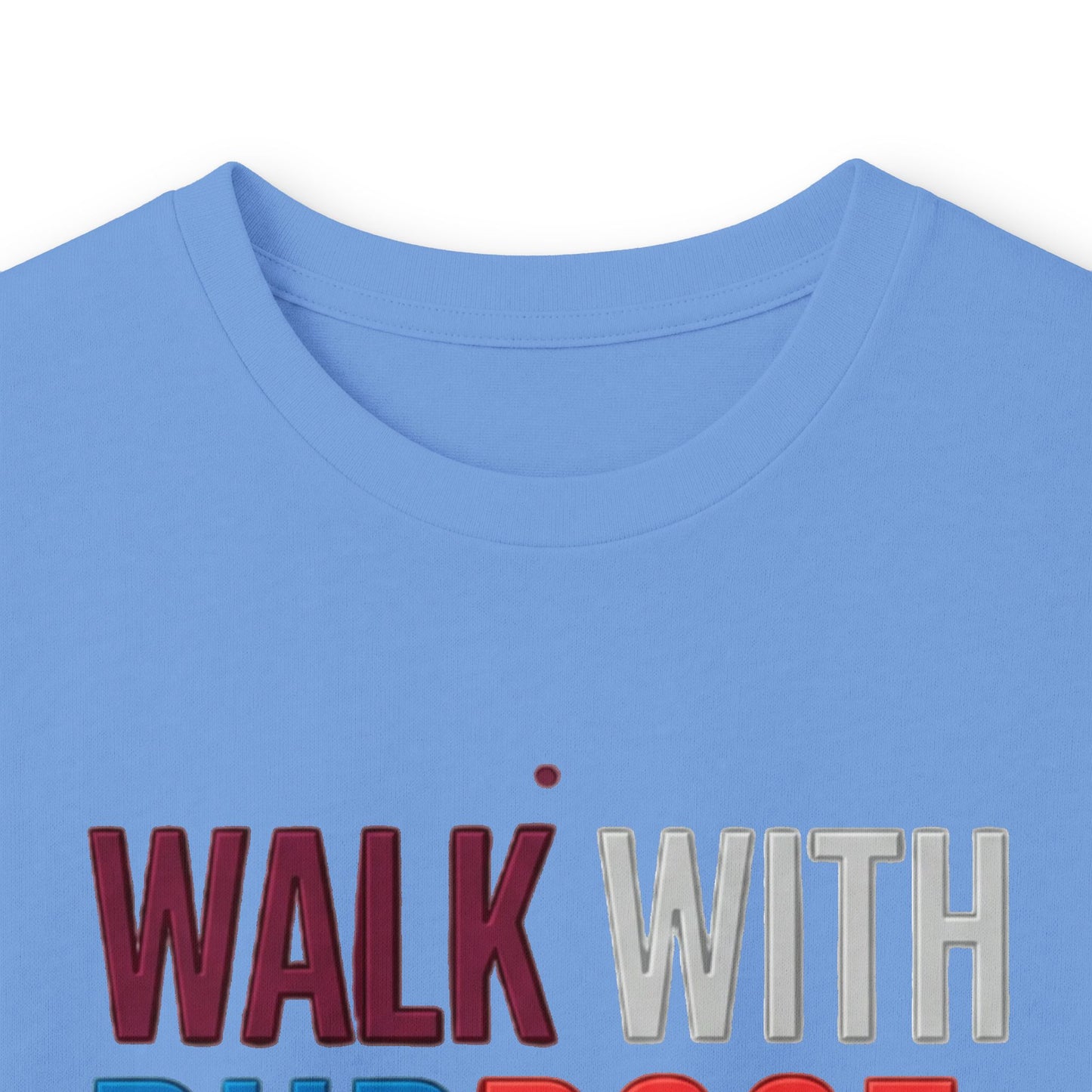 Walk With Purpose, Stand With Strength Long Sleeve Tee