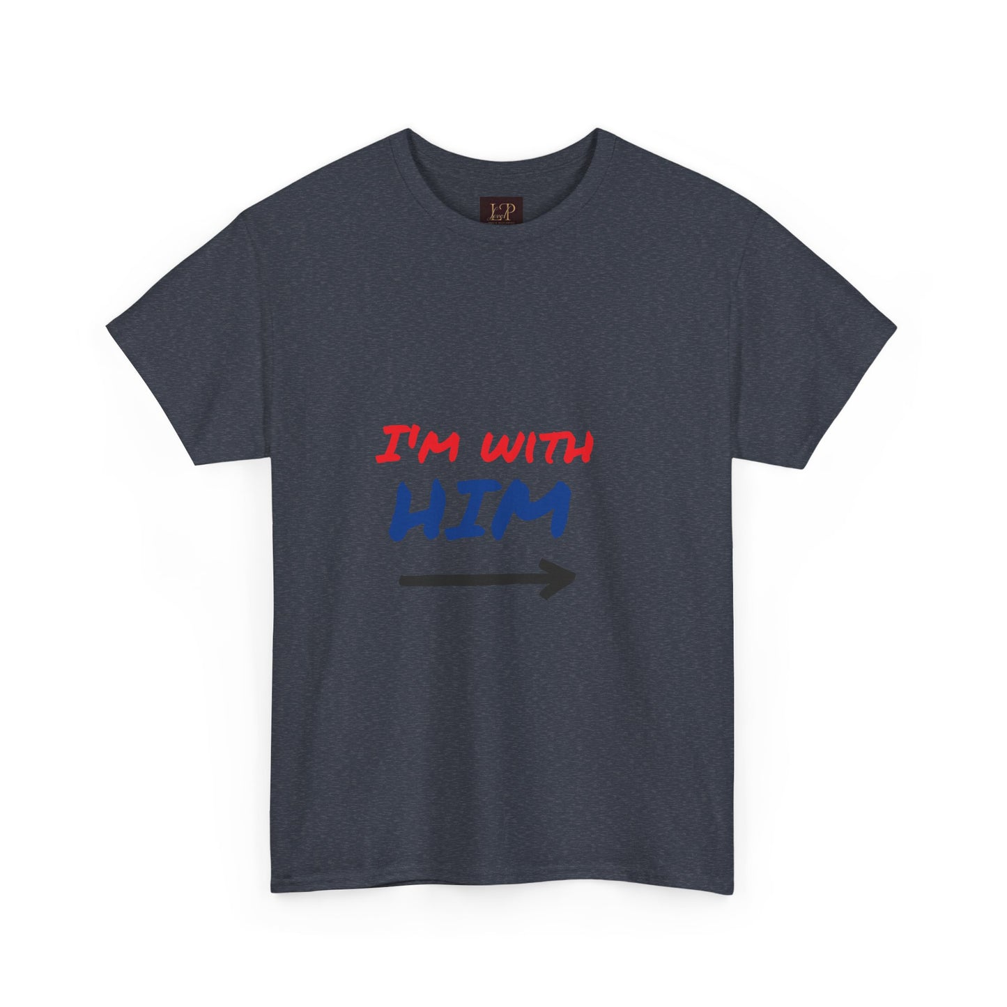 I'm With Him Unisex Heavy Cotton Tee - Casual Statement Tee for Any Occasion