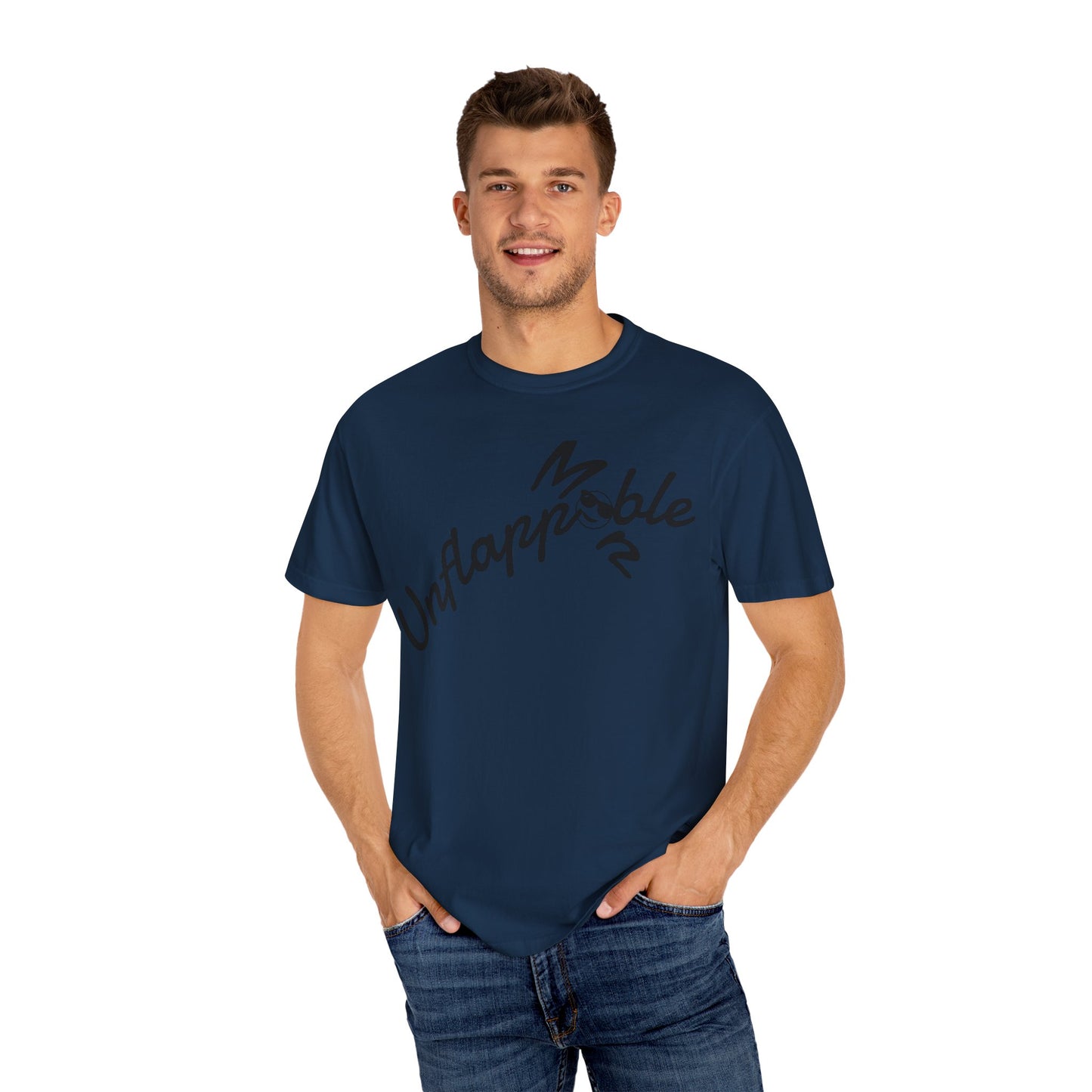 Unisex Garment-Dyed T-shirt - Unflappable Casual Tee, Gift for Friends, Motivational Shirt, Relaxed Fit, Everyday Wear