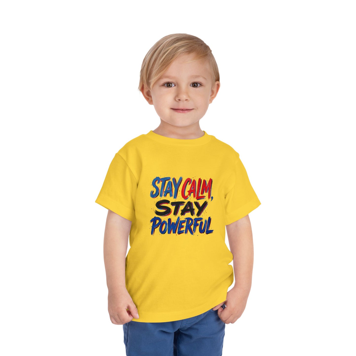 Toddler Tee — "Stay Calm, Stay Powerful" Graphic