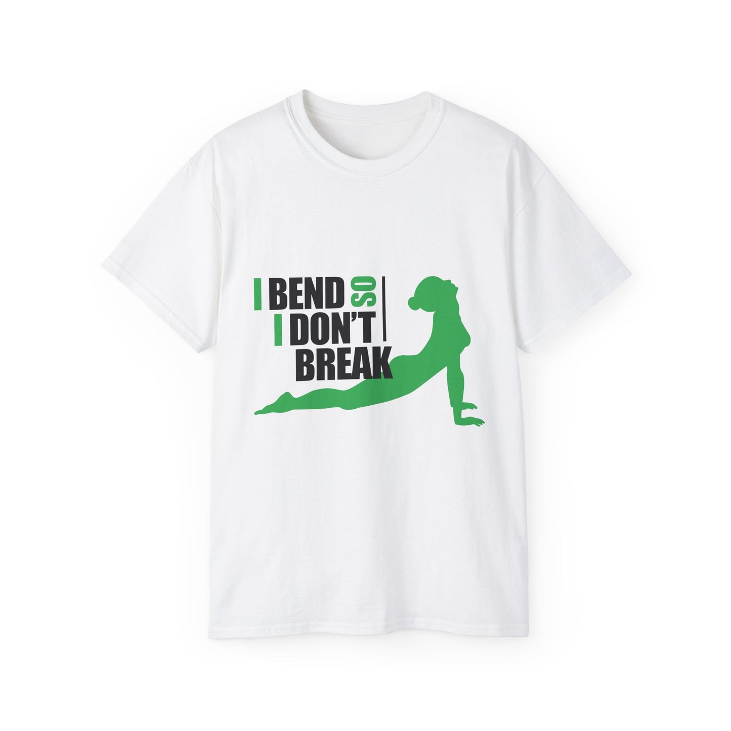 I Bend So I Don't Break Unisex Ultra Cotton Tee - Motivational Fitness Shirt