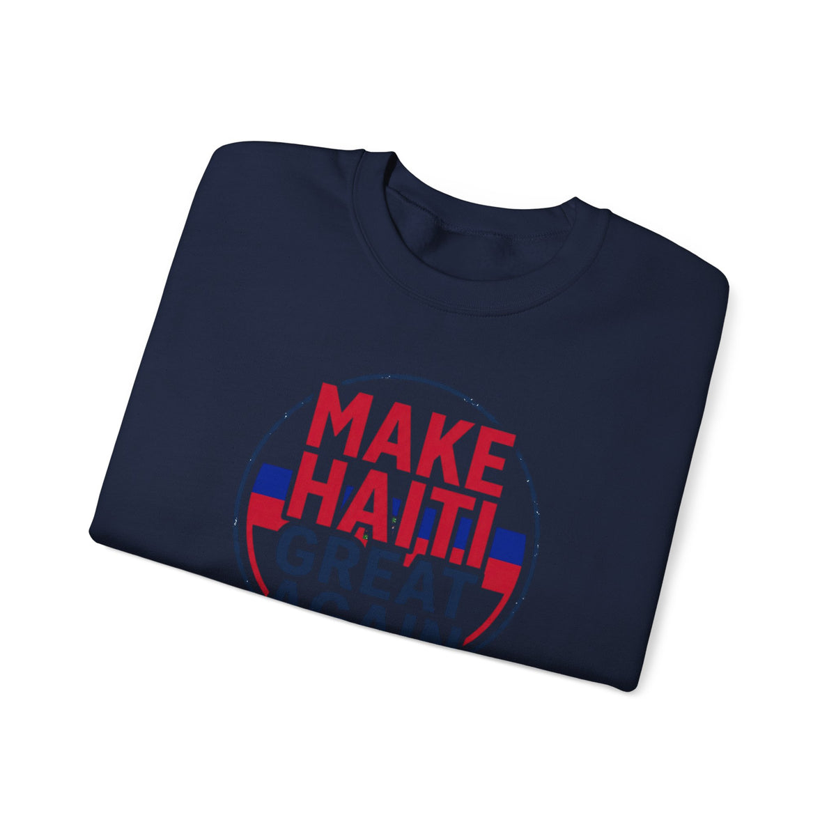 Make Haiti Great Again Crewneck Sweatshirt