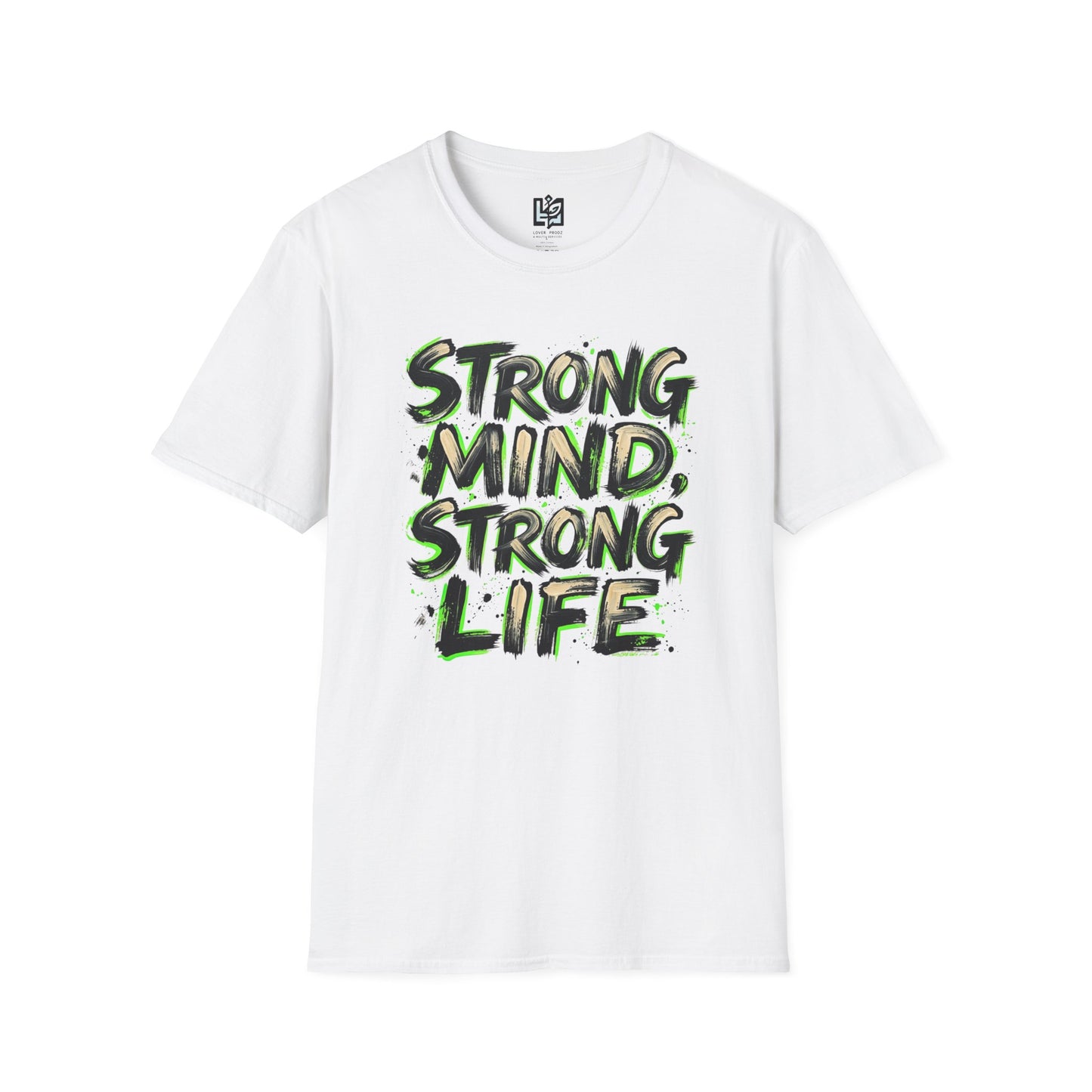 T-Shirt — "Strong Mind, Strong Life" Motivational Graphic Tee