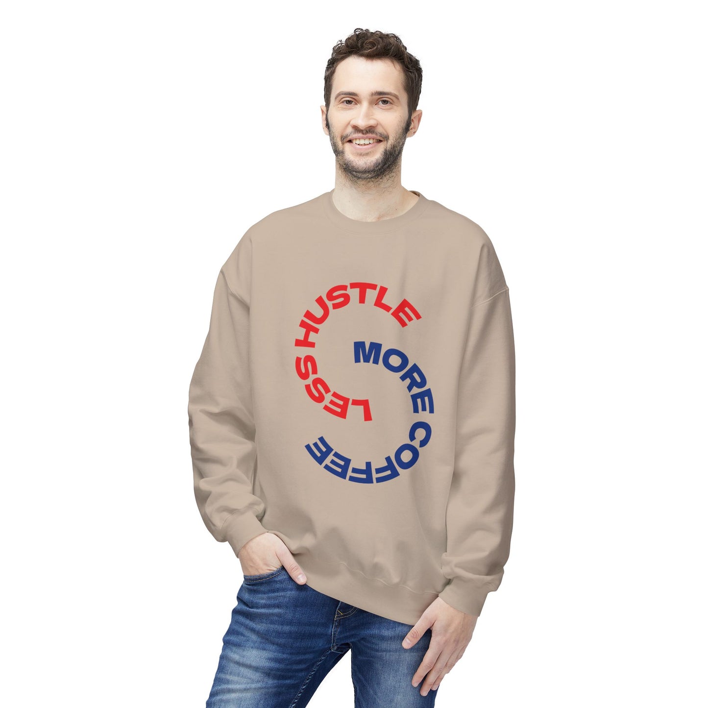 Crewneck Sweatshirt "Less Hustle, More Coffee" — Casual Graphic Pullover
