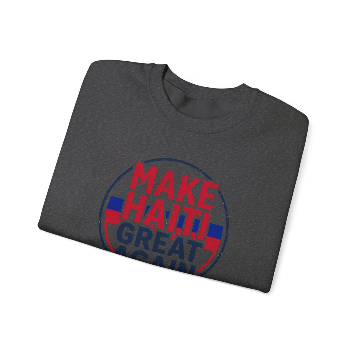 Make Haiti Great Again Crewneck Sweatshirt