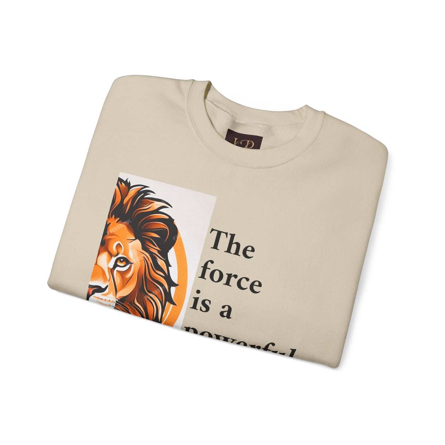 Motivational Lion Crewneck Sweatshirt | The Force Is A Powerful Energy Field