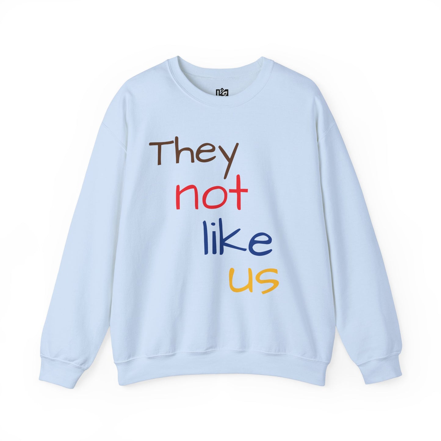 Unisex Crewneck Sweatshirt - ‘They Not Like Us’ Statement Apparel