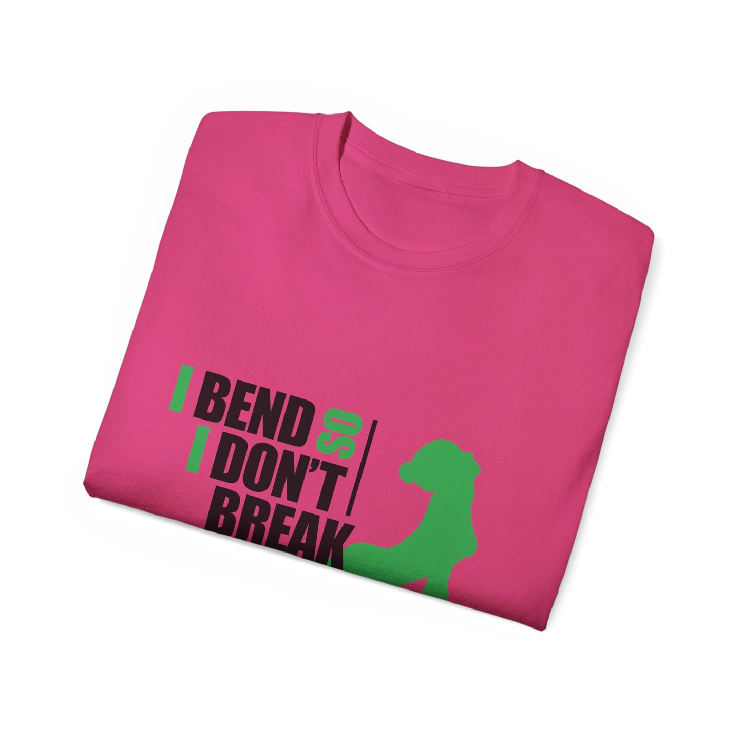 I Bend So I Don't Break Unisex Ultra Cotton Tee - Motivational Fitness Shirt