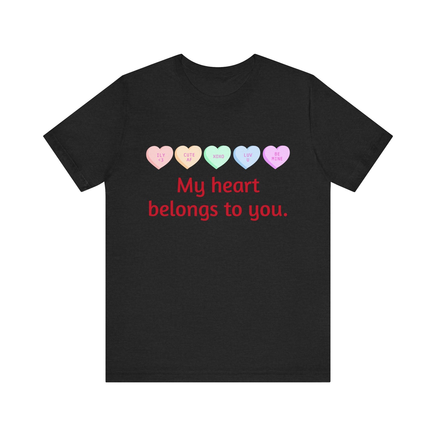 My heart belongs to you Quotes Unisex Jersey Tee - Ideal for Self-Reflection and Supportive Gifts