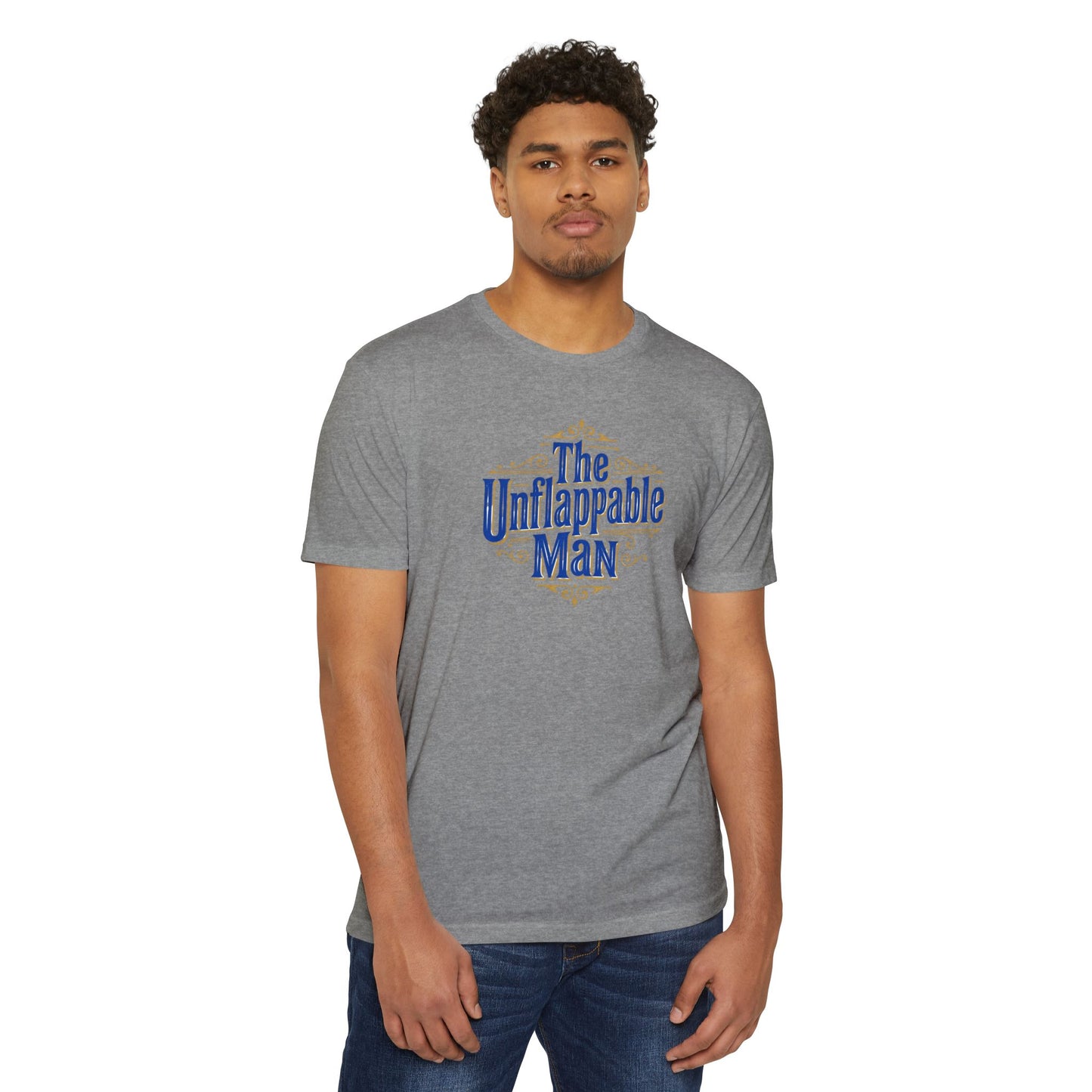 The Unflappable Man T-Shirt — Vintage-Inspired Graphic Tee for Confident Guys