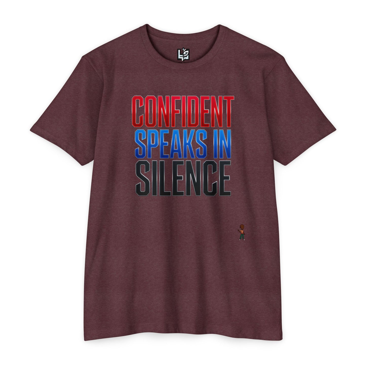 Confident Speaks in Silence T-Shirt