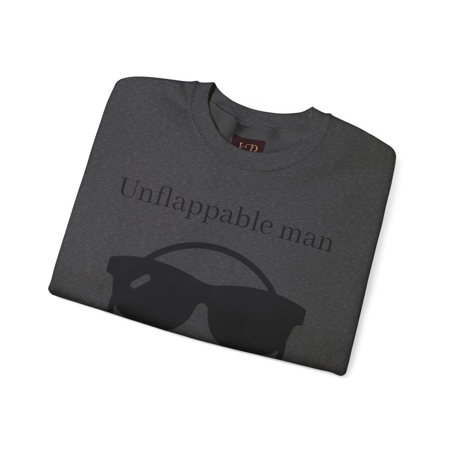 Unflappable Man Crewneck Sweatshirt - Cool & Comfortable Apparel