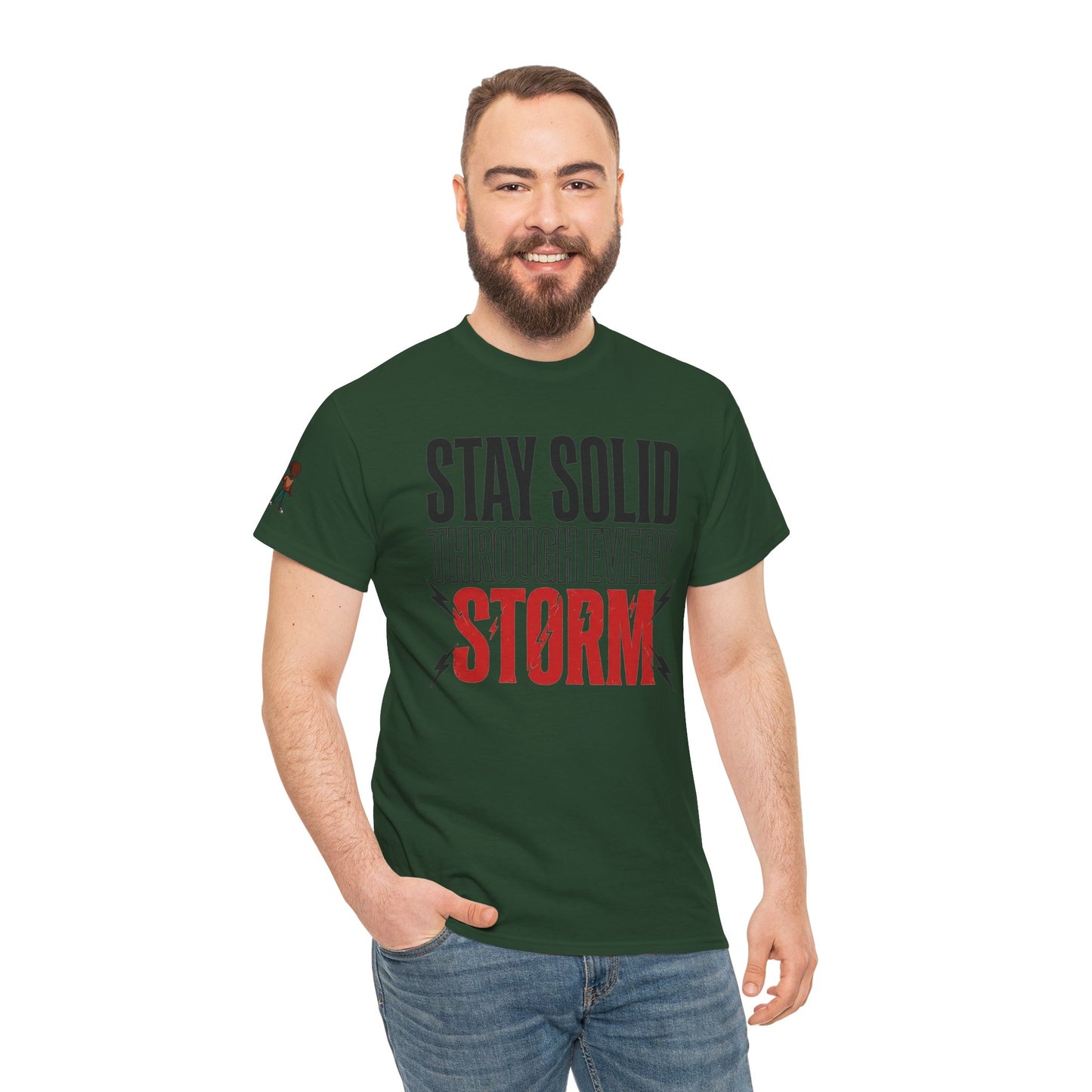 Stay Solid Through Every Storm Tee