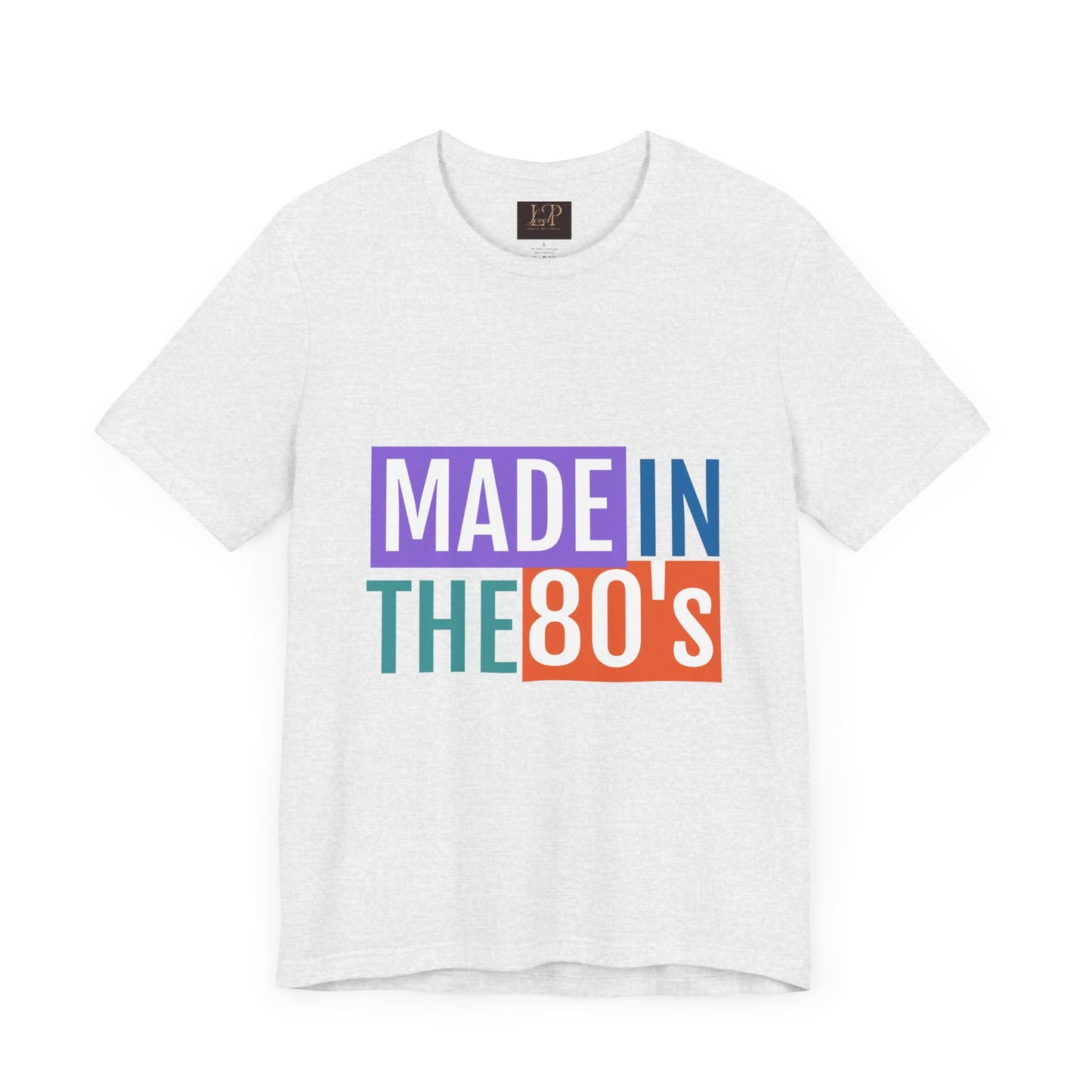 Retro 80s Vibe Unisex Short Sleeve Tee - Made in the 80's