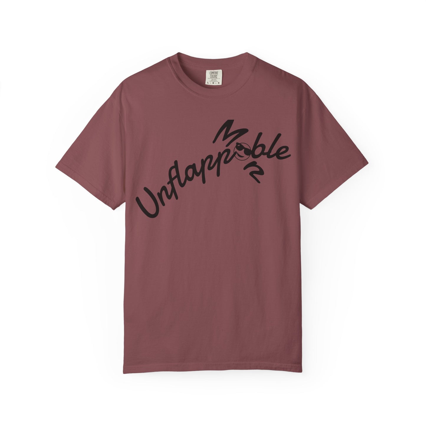 Unisex Garment-Dyed T-shirt - Unflappable Casual Tee, Gift for Friends, Motivational Shirt, Relaxed Fit, Everyday Wear