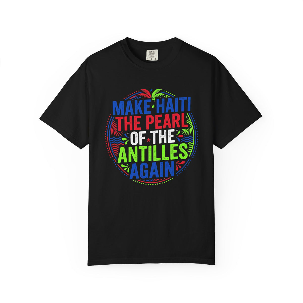 Make Haiti the Pearl — T‑Shirt (Antilles Pride, Colorful Retro Globe Design)