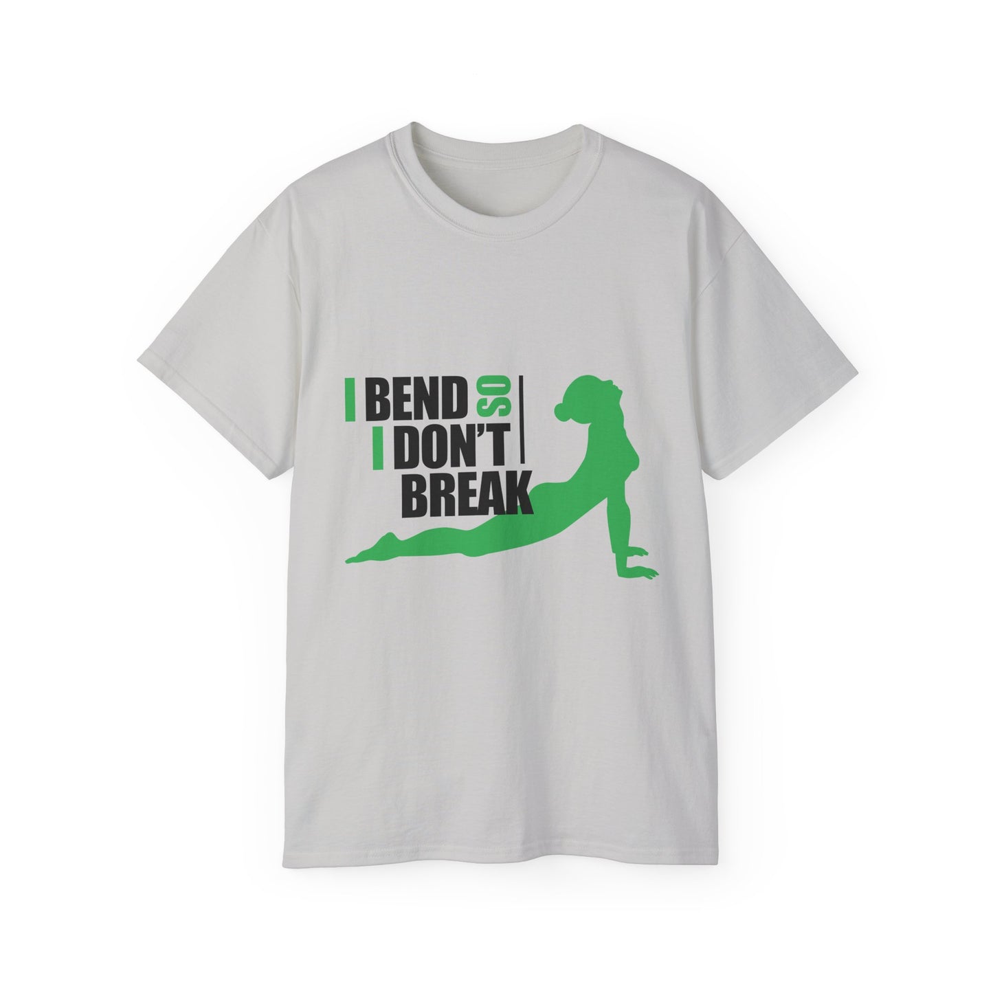 I Bend So I Don't Break Unisex Ultra Cotton Tee - Motivational Fitness Shirt