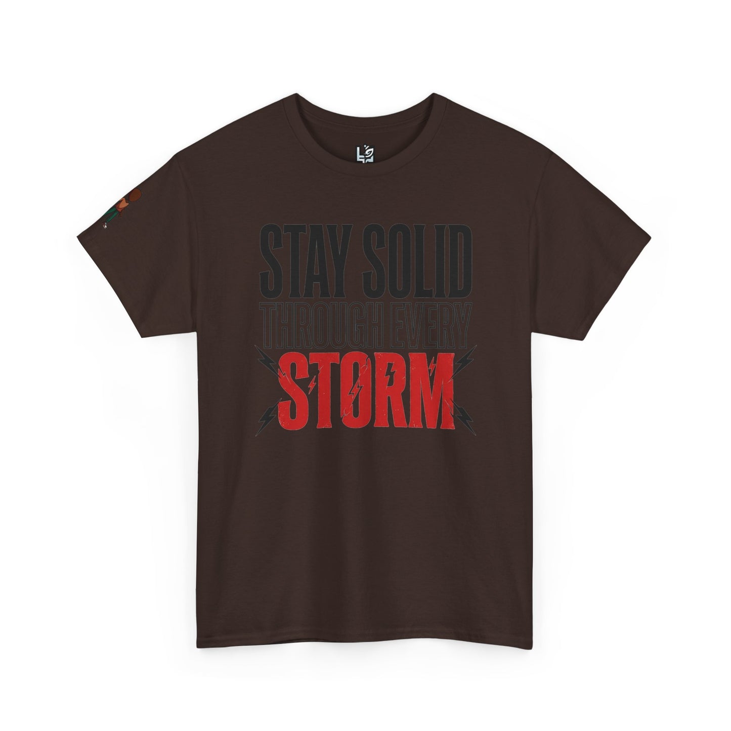 Stay Solid Through Every Storm Tee