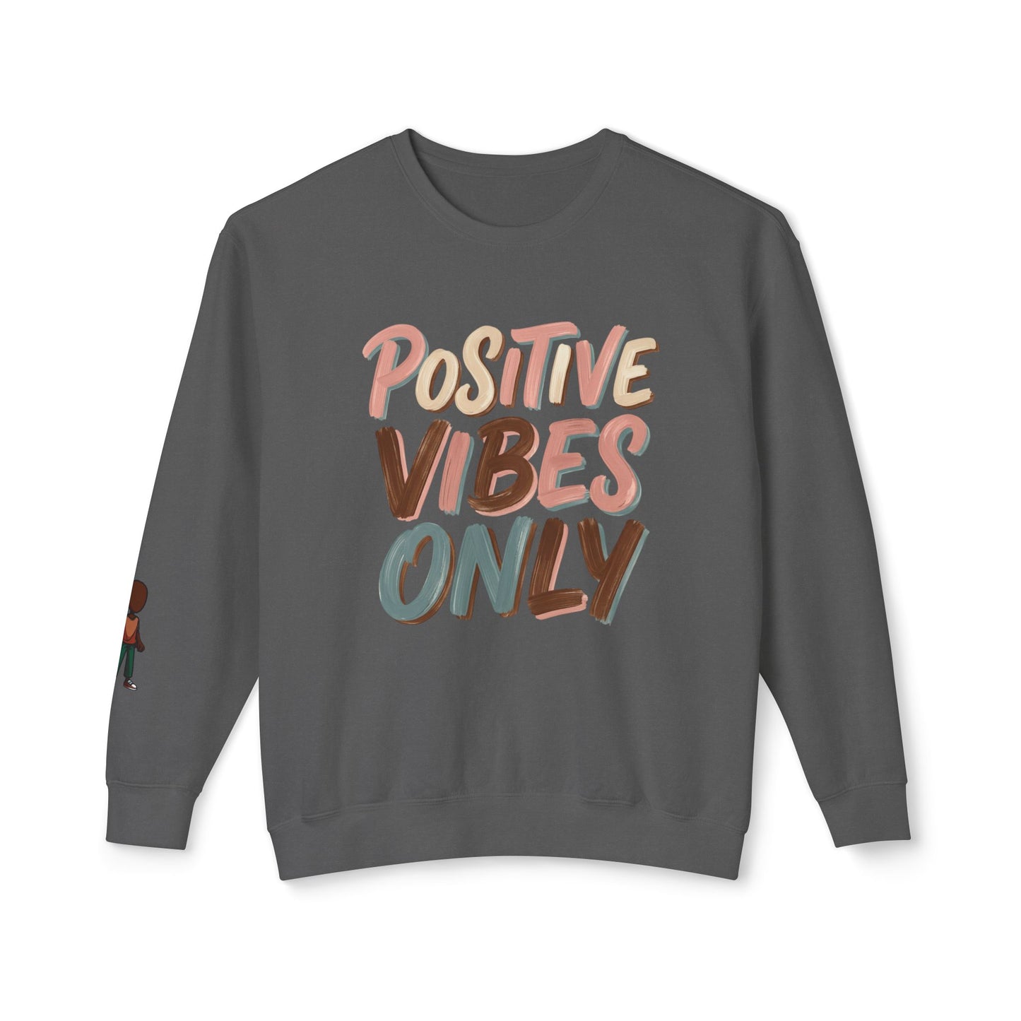 Positive Vibes Only Crewneck Sweatshirt