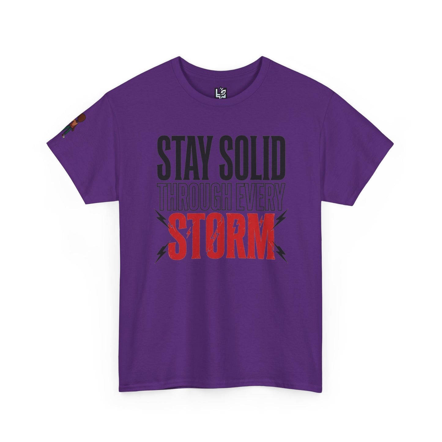 Stay Solid Through Every Storm Tee