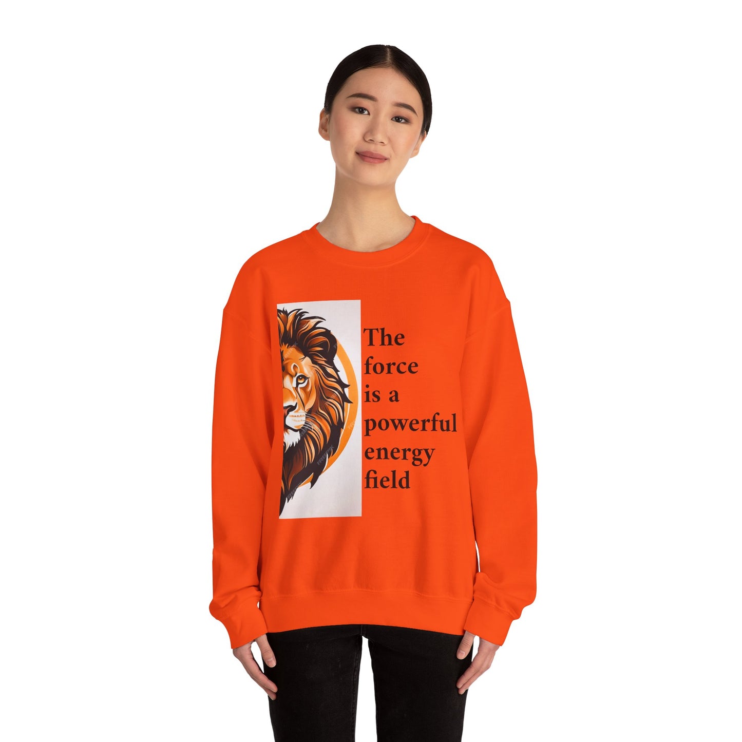 Motivational Lion Crewneck Sweatshirt | The Force Is A Powerful Energy Field