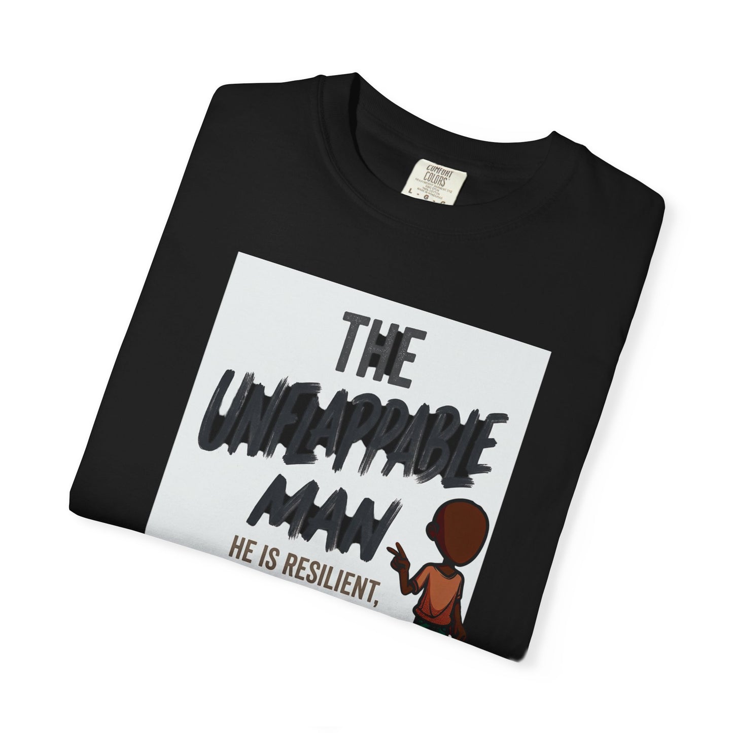 The Unflappable Man T-Shirt — Resilient & Composed Graphic Tee