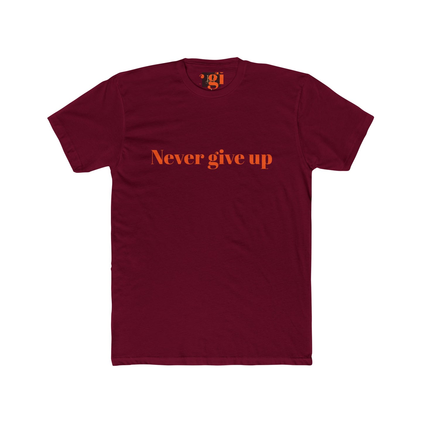 Motivational Unisex Cotton Crew Tee - 'Never Give Up' Inspirational Shirt
