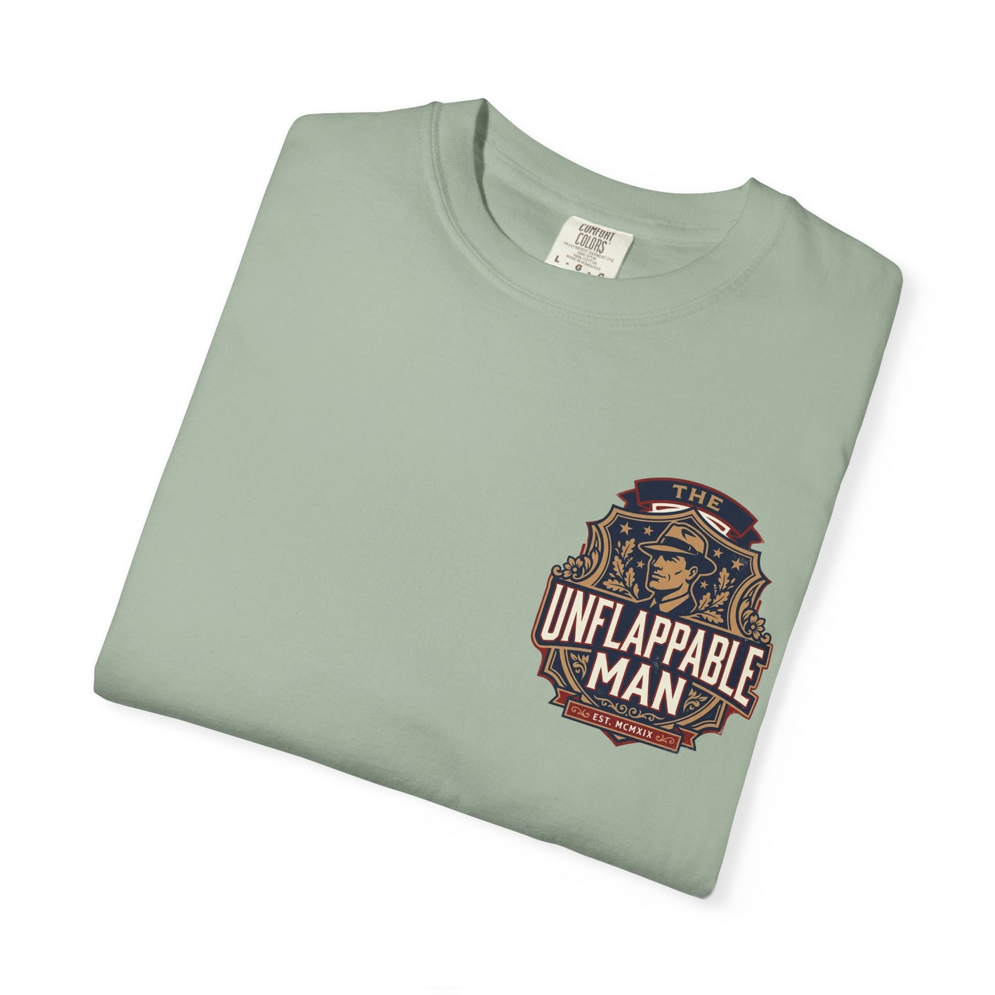 Unflappable Man T‑Shirt