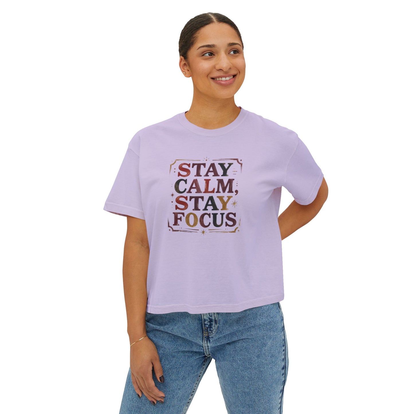 Stay Calm, Stay Focus Boxy Tee — Motivational Women's Crop Shirt