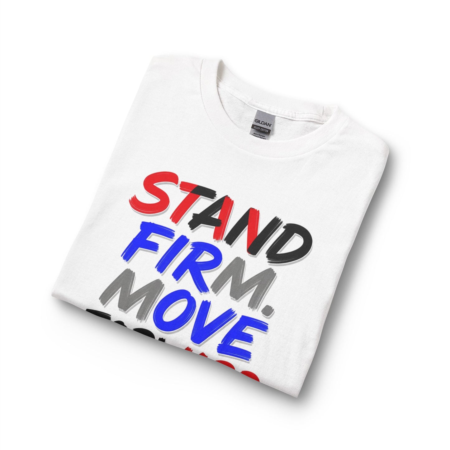 Stand Firm. Move Forward. Long Sleeve Tee