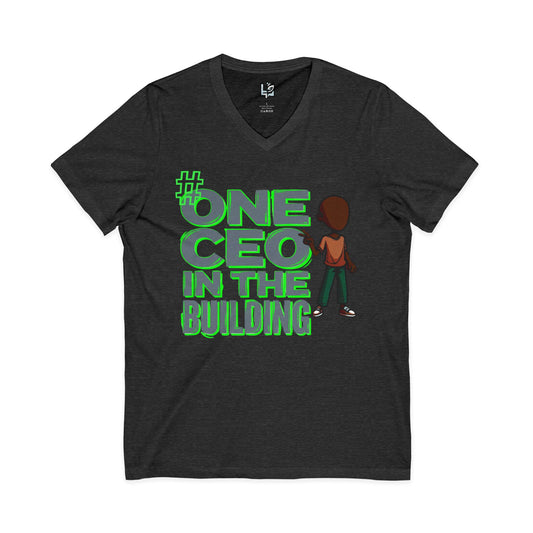 One CEO in the Building V-Neck Tee — Motivational CEO Graphic Shirt