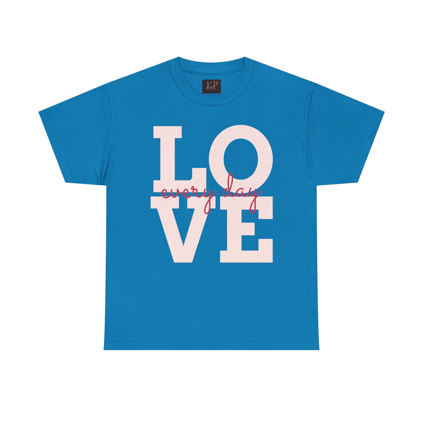 Love Every Day Unisex Heavy Cotton Tee