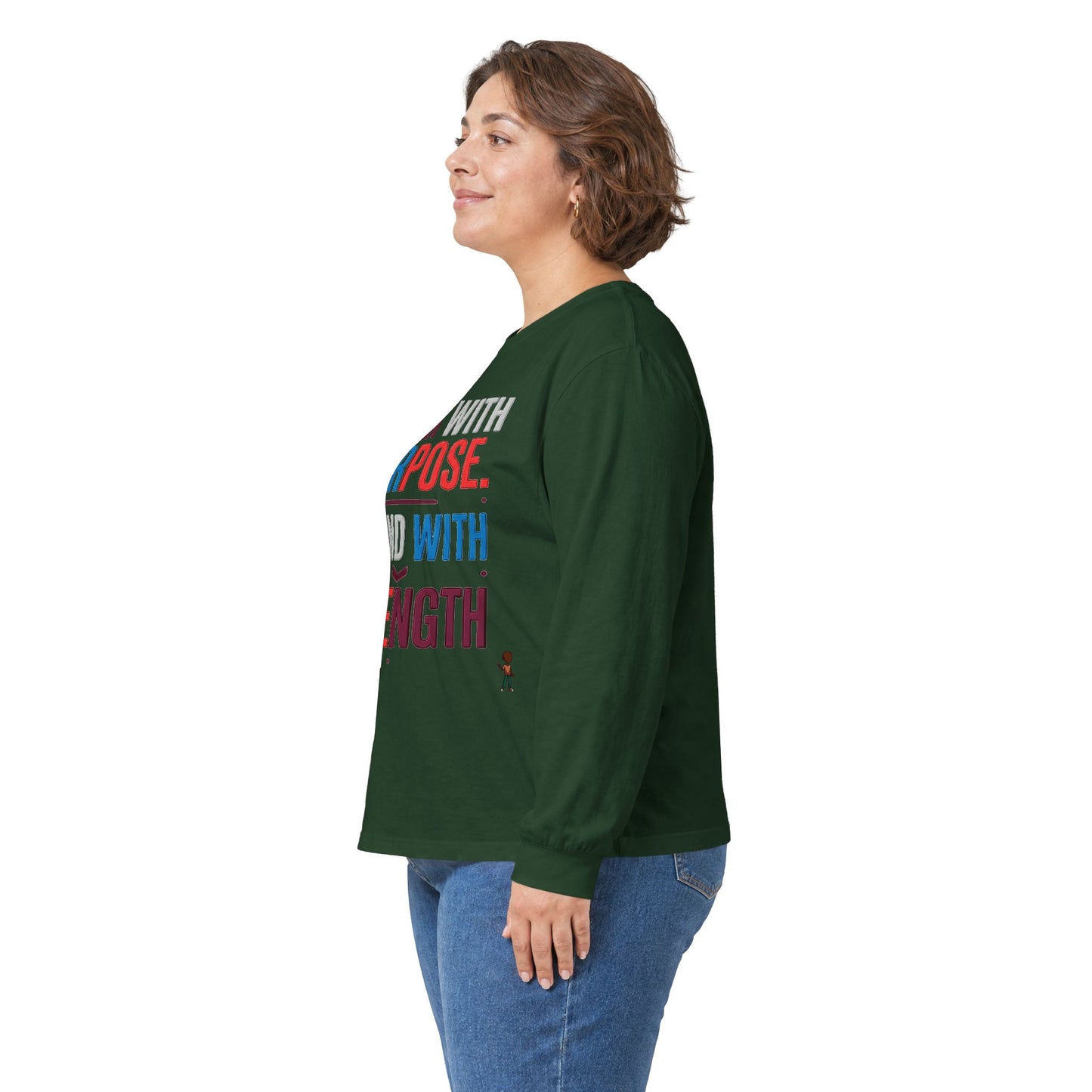 Walk With Purpose, Stand With Strength Long Sleeve Tee