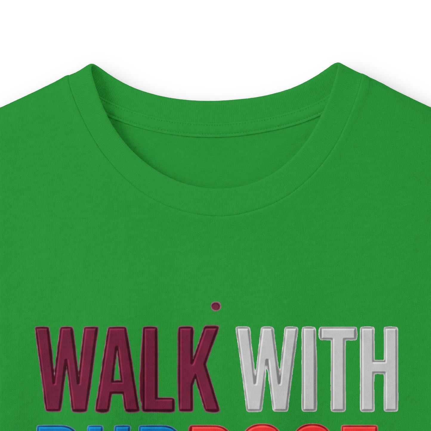 Walk With Purpose, Stand With Strength Long Sleeve Tee