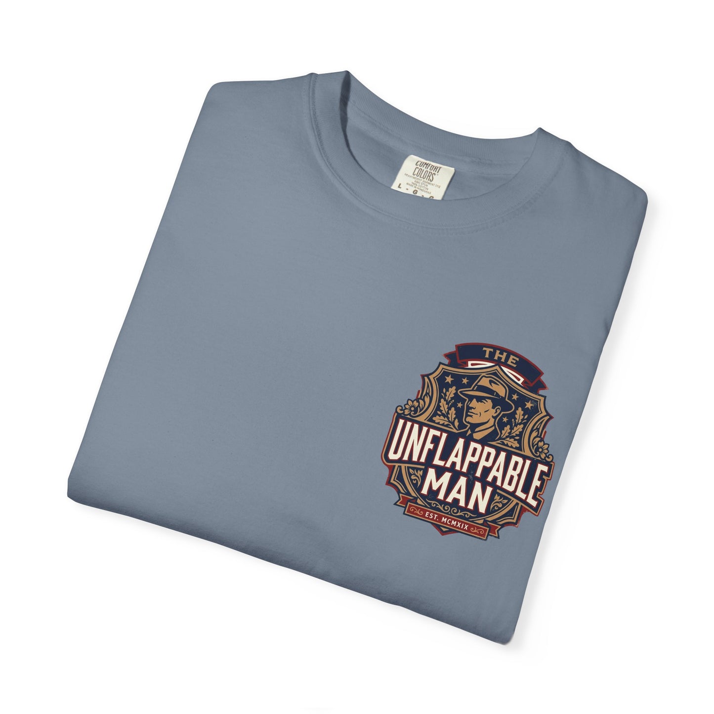 Unflappable Man T‑Shirt