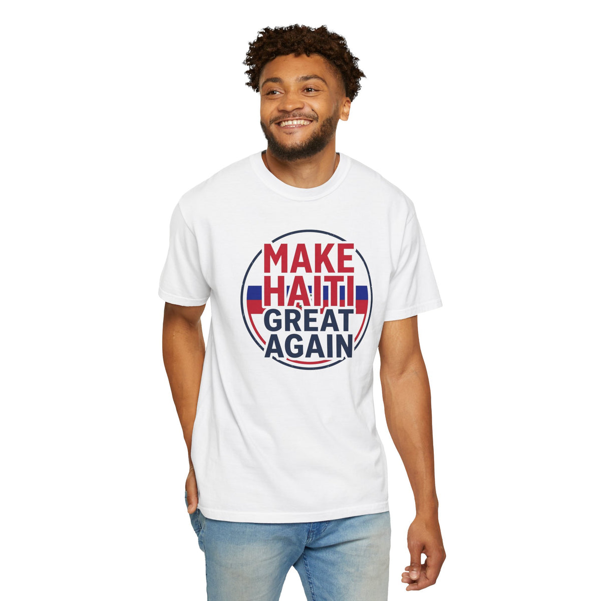 Make Haiti Great Again T-Shirt — Political Slogan Tee with Small Back Graphic