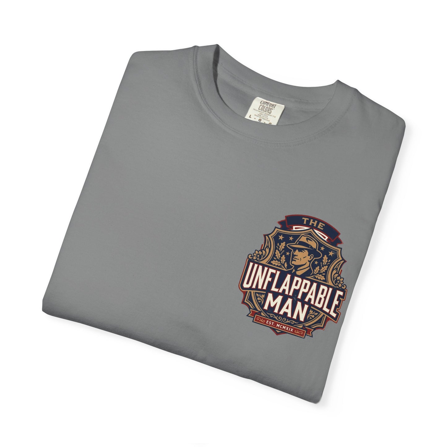 Unflappable Man T‑Shirt