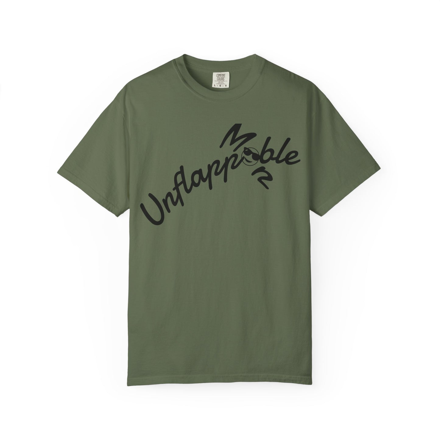 Unisex Garment-Dyed T-shirt - Unflappable Casual Tee, Gift for Friends, Motivational Shirt, Relaxed Fit, Everyday Wear